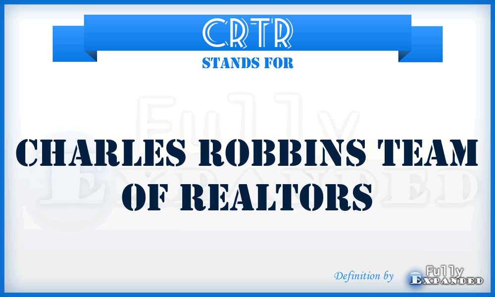 CRTR - Charles Robbins Team of Realtors