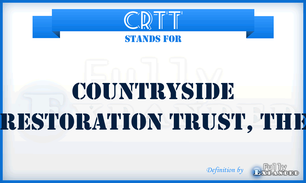 CRTT - Countryside Restoration Trust, The