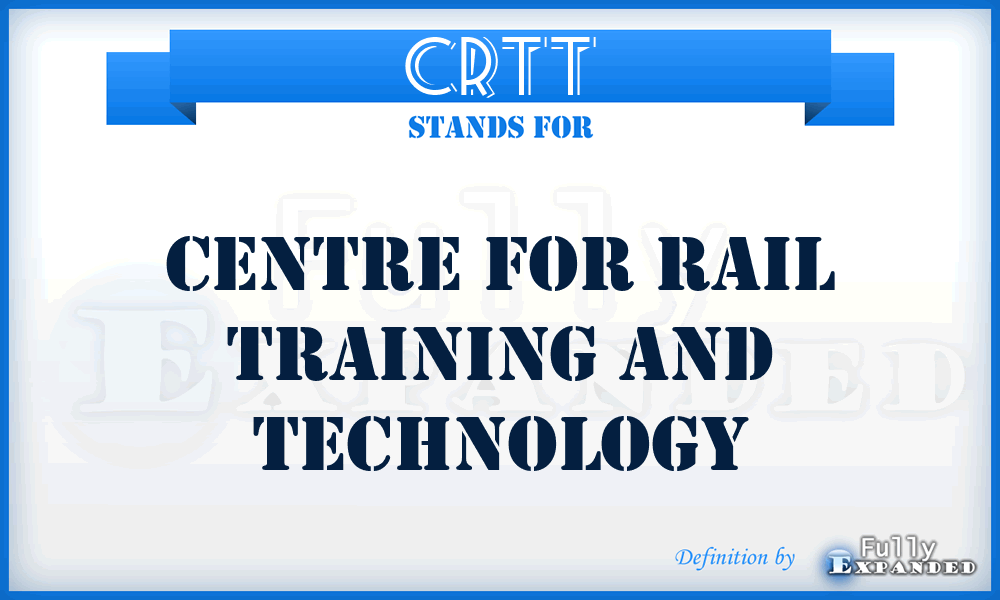 CRTT - Centre for Rail Training and Technology
