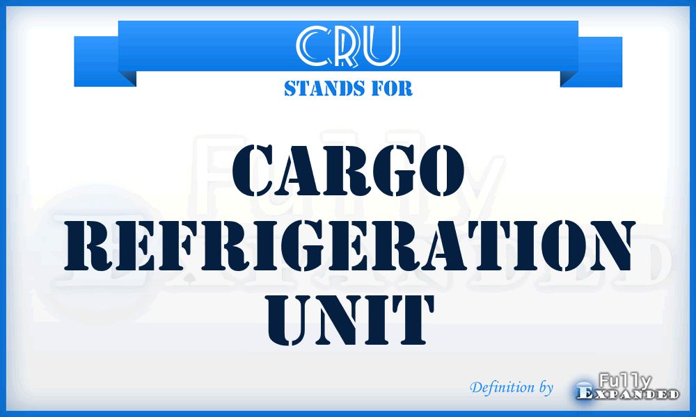 CRU - Cargo Refrigeration Unit