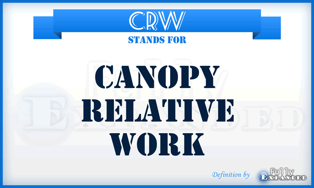 CRW - Canopy Relative Work