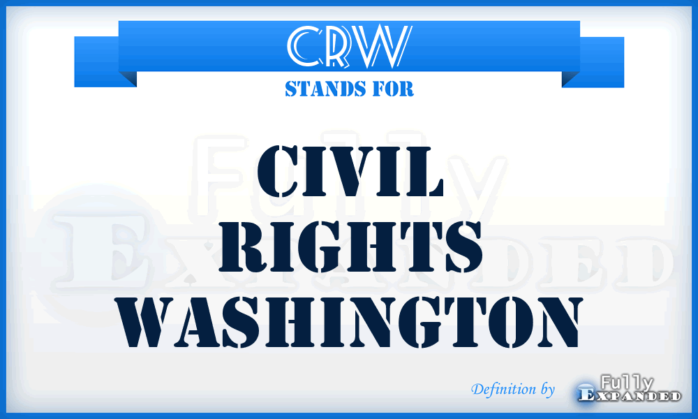 CRW - Civil Rights Washington