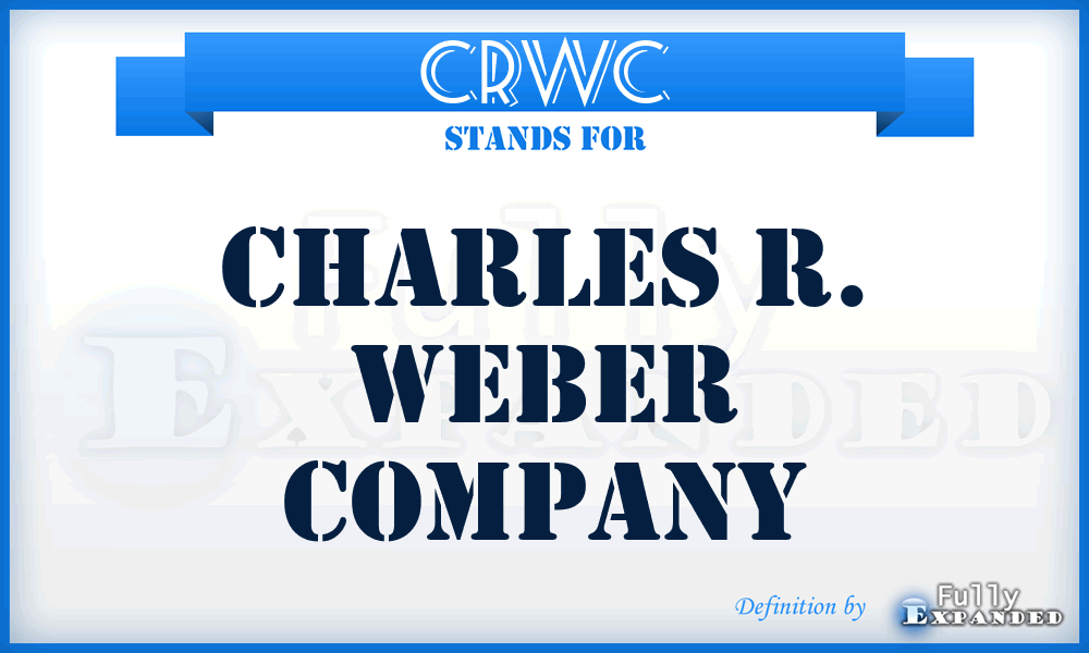 CRWC - Charles R. Weber Company
