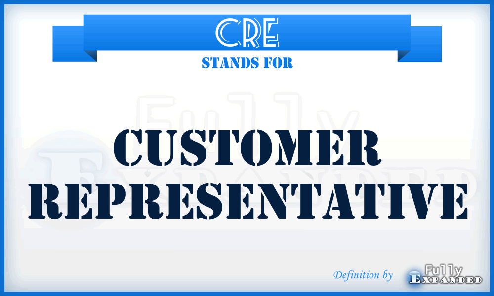 CRe - Customer Representative