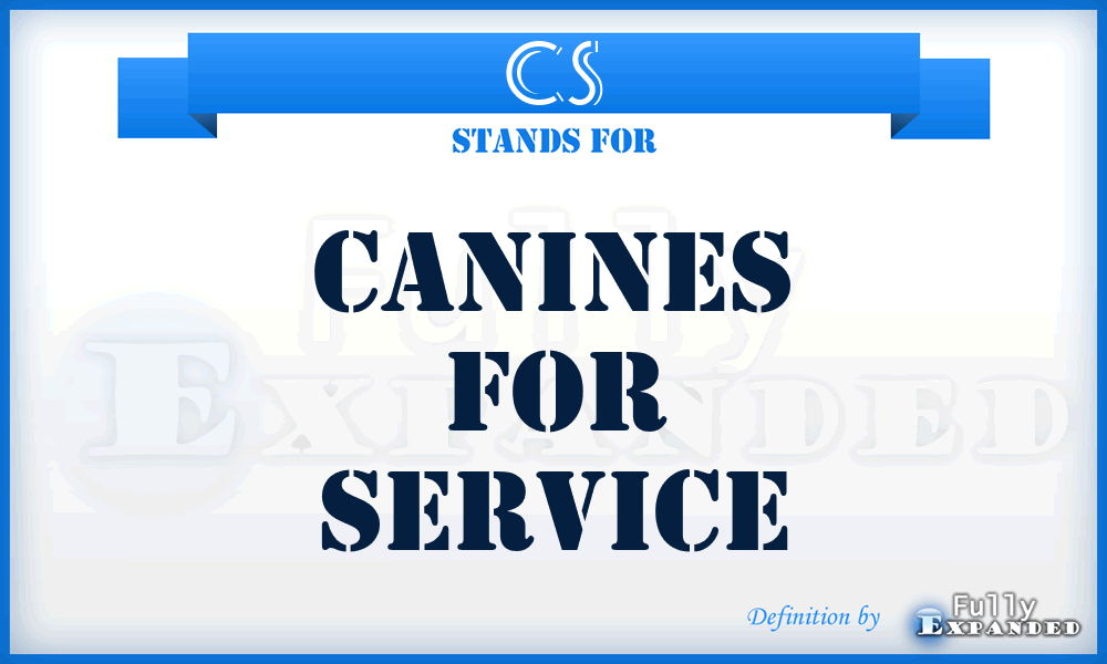 CS - Canines for Service