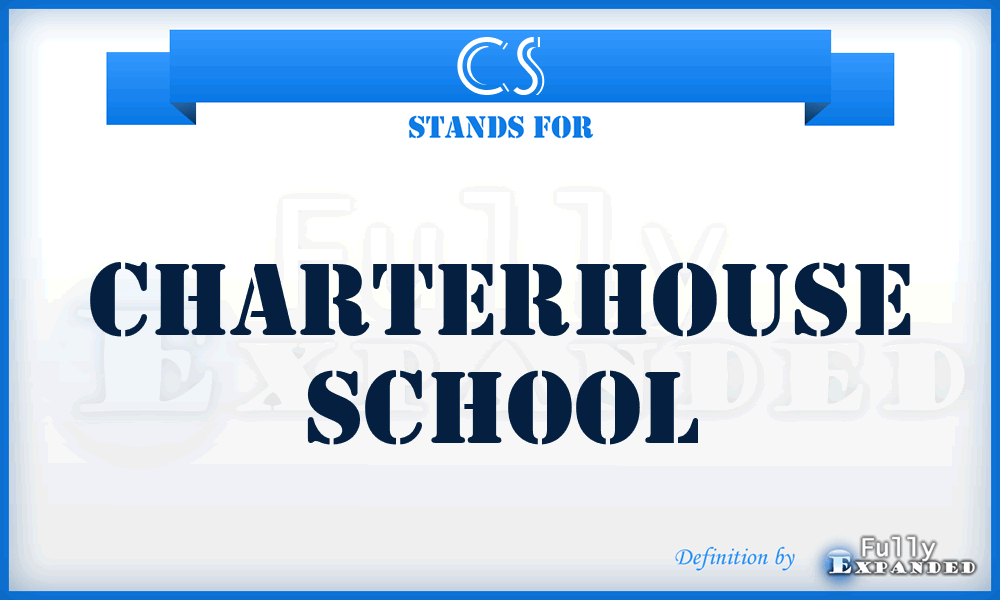CS - Charterhouse School