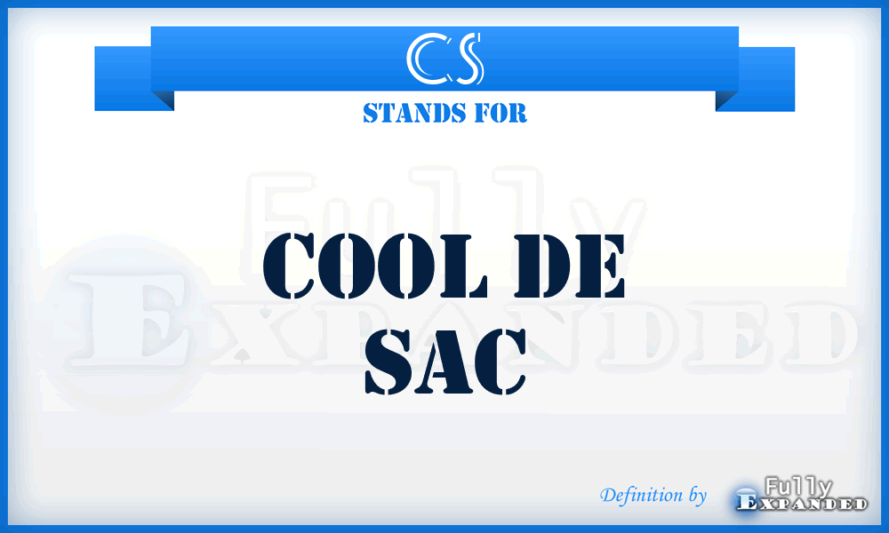 CS - Cool de Sac