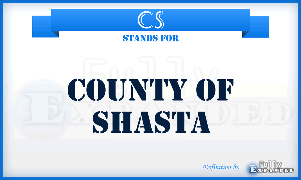 CS - County of Shasta