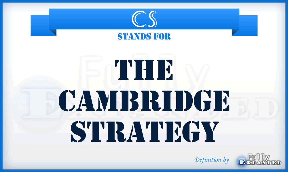 CS - The Cambridge Strategy