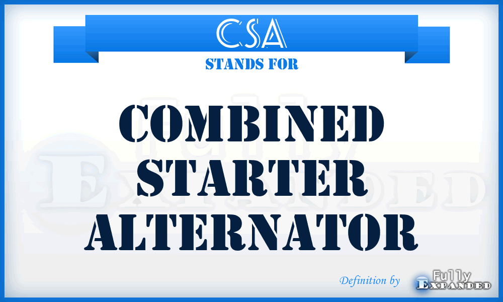 CSA - Combined Starter Alternator