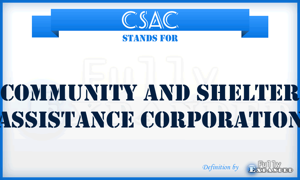 CSAC - Community and Shelter Assistance Corporation