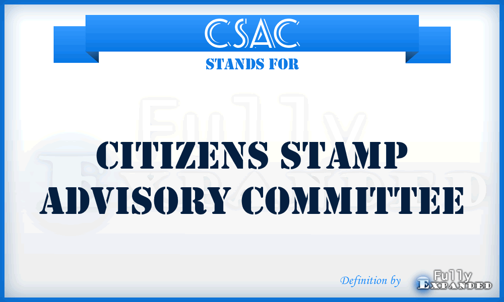 CSAC - Citizens Stamp Advisory Committee