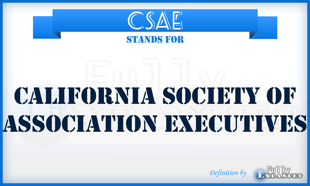CSAE - California Society of Association Executives