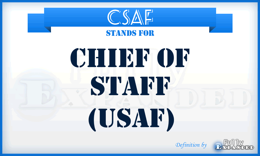 CSAF - Chief of Staff (USAF)