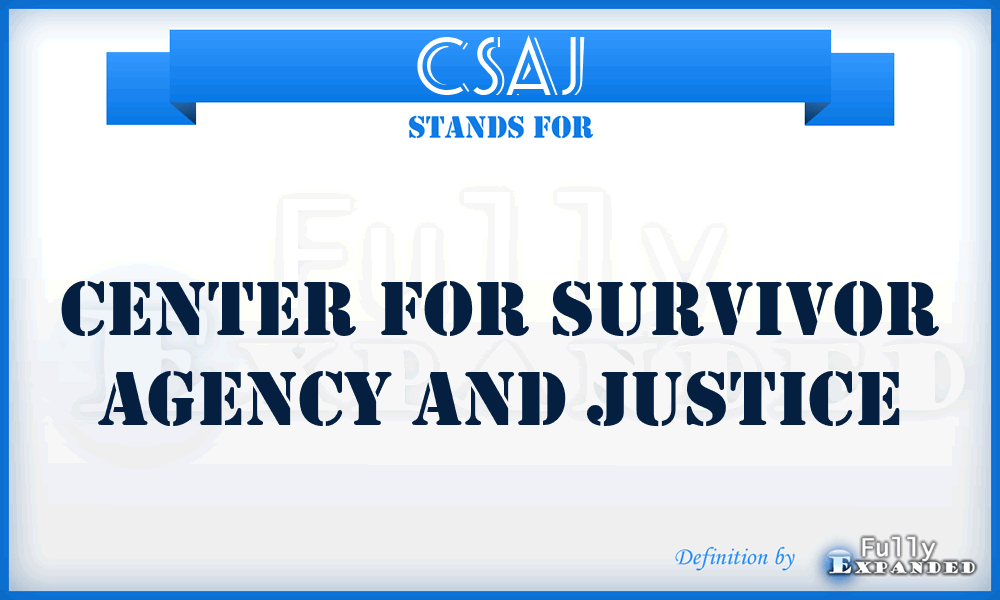 CSAJ - Center for Survivor Agency and Justice