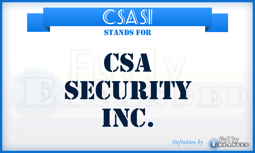 CSASI - CSA Security Inc.