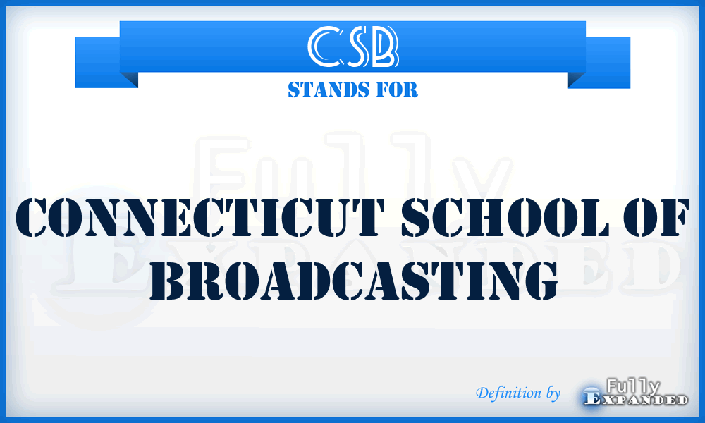 CSB - Connecticut School of Broadcasting