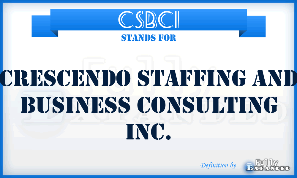 CSBCI - Crescendo Staffing and Business Consulting Inc.