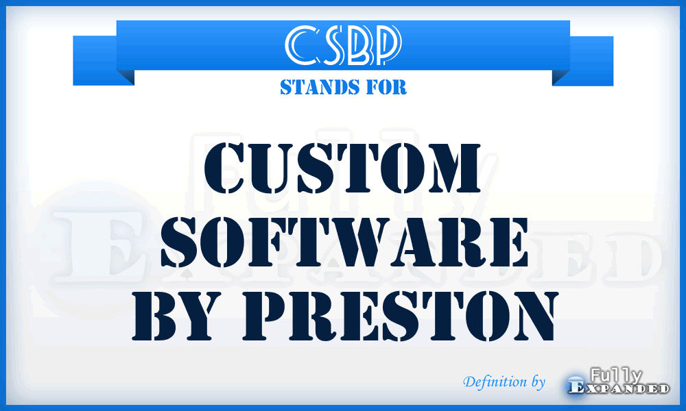 CSBP - Custom Software By Preston