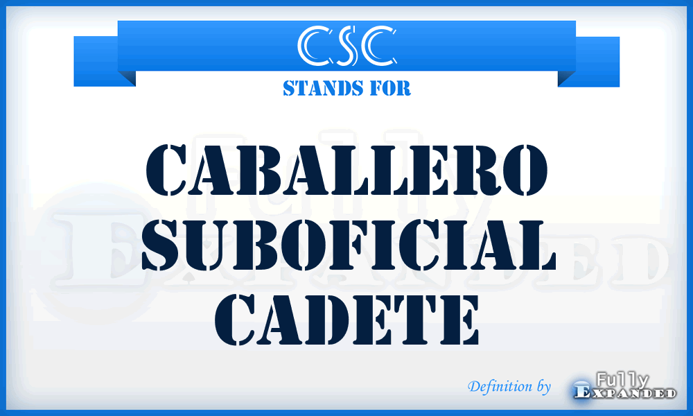 CSC - Caballero Suboficial Cadete