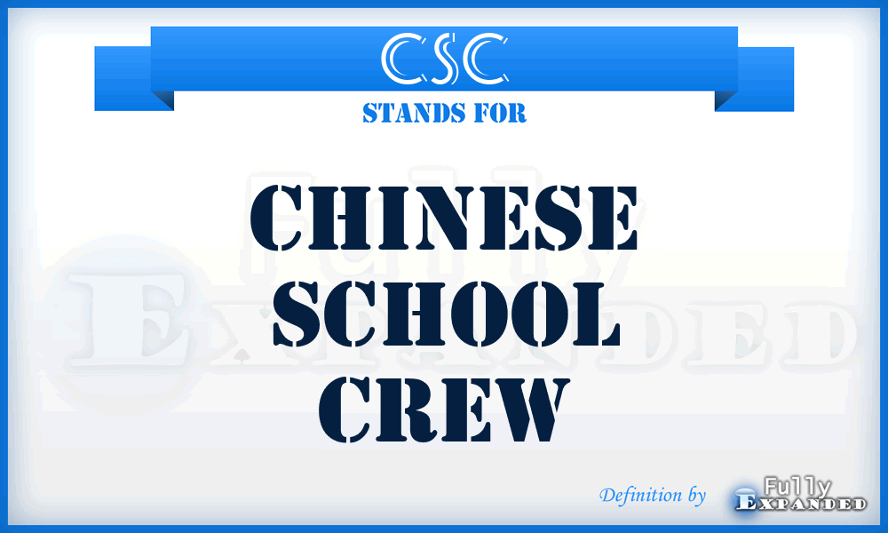 CSC - Chinese School Crew