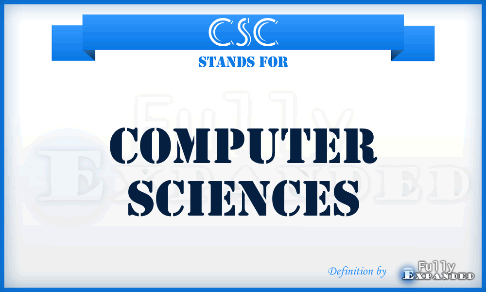 CSC - Computer Sciences