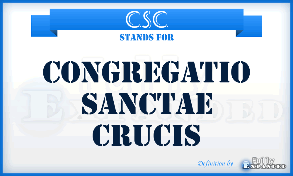 CSC - Congregatio Sanctae Crucis