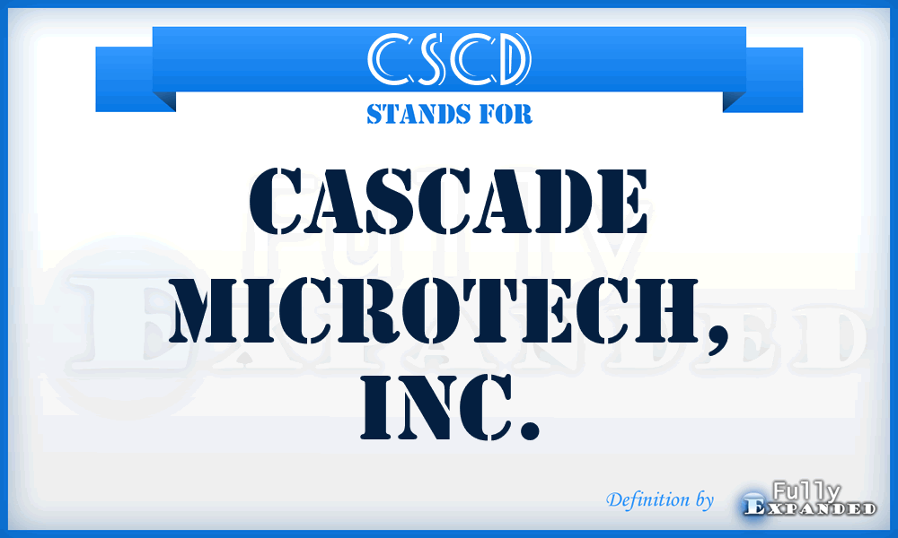 CSCD - Cascade Microtech, Inc.