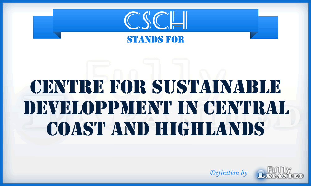 CSCH - Centre for Sustainable developpment in Central coast and Highlands