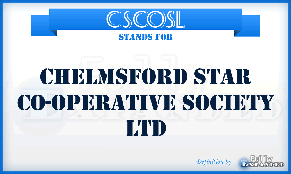 CSCOSL - Chelmsford Star Co-Operative Society Ltd