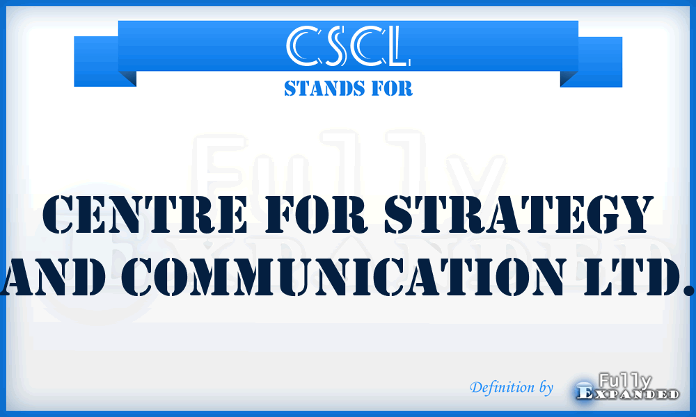 CSCL - Centre for Strategy and Communication Ltd.