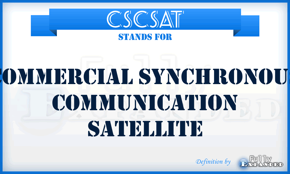 CSCSAT - Commercial Synchronous Communication SATellite