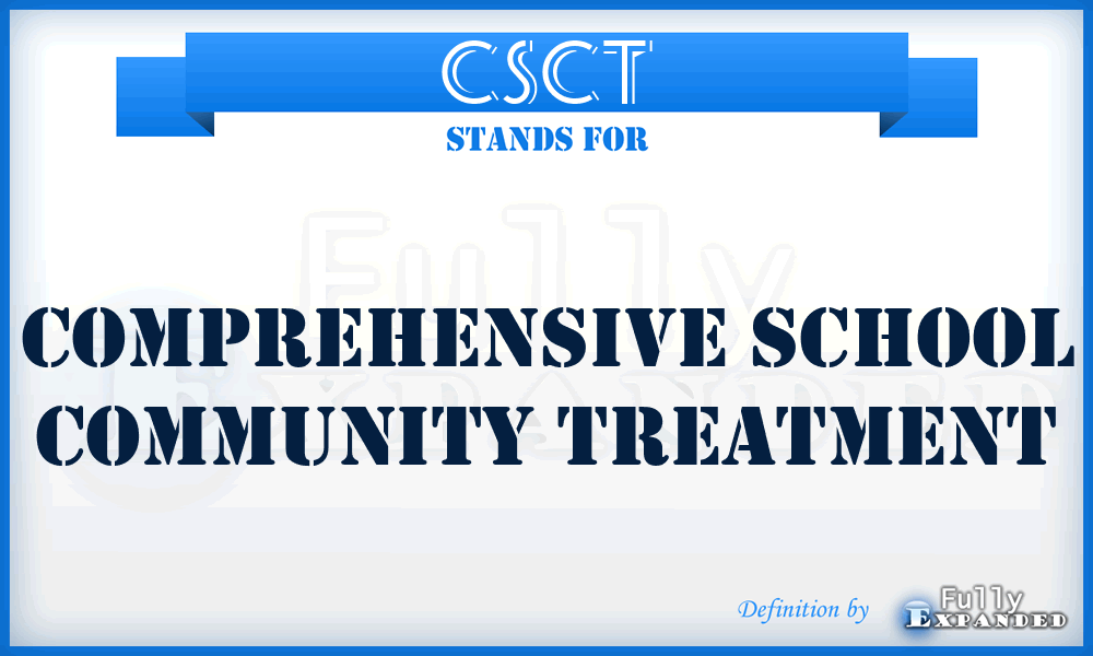 CSCT - Comprehensive School Community Treatment