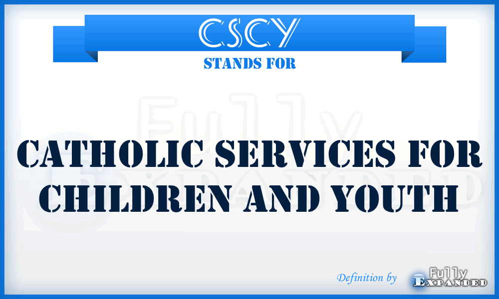 CSCY - Catholic Services for Children and Youth