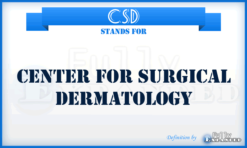 CSD - Center for Surgical Dermatology