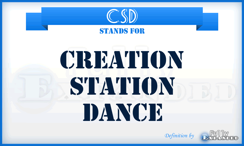 CSD - Creation Station Dance