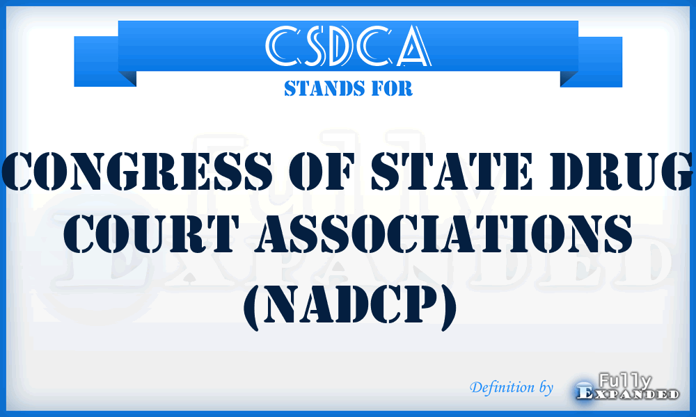 CSDCA - Congress of State Drug Court Associations (NADCP)