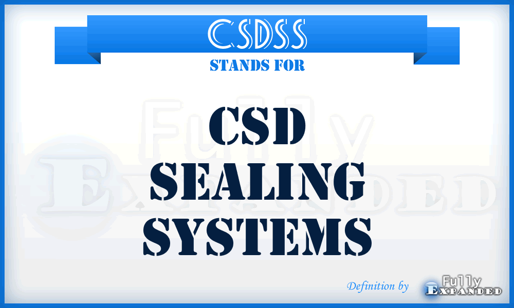 CSDSS - CSD Sealing Systems