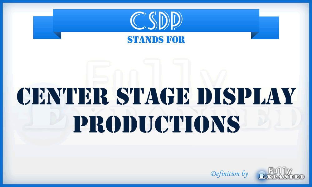 CSDP - Center Stage Display Productions