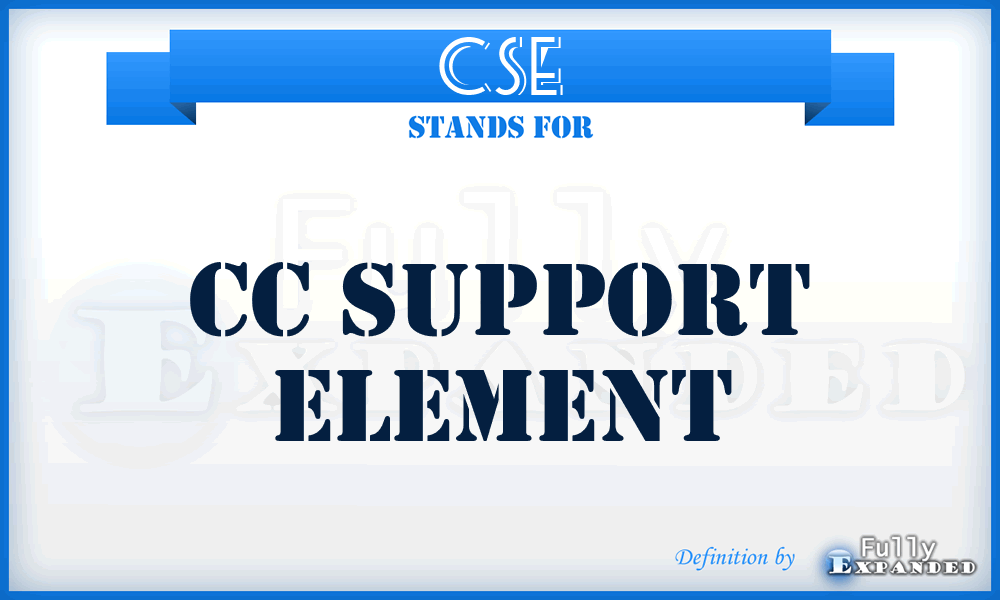 CSE - CC Support Element