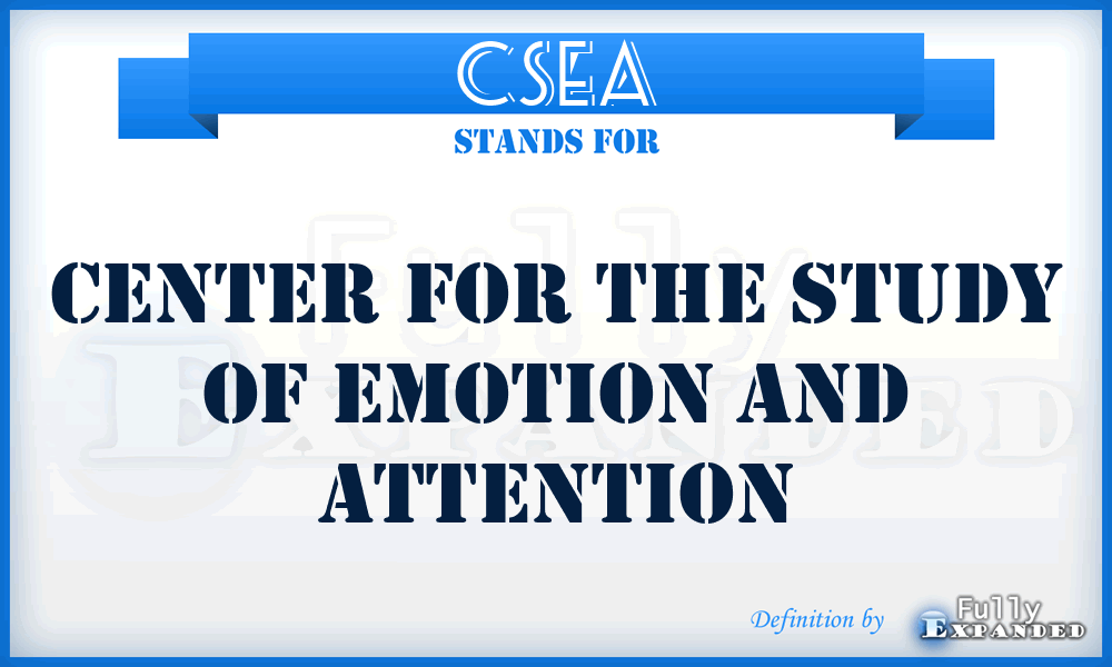 CSEA - Center for the Study of Emotion and Attention