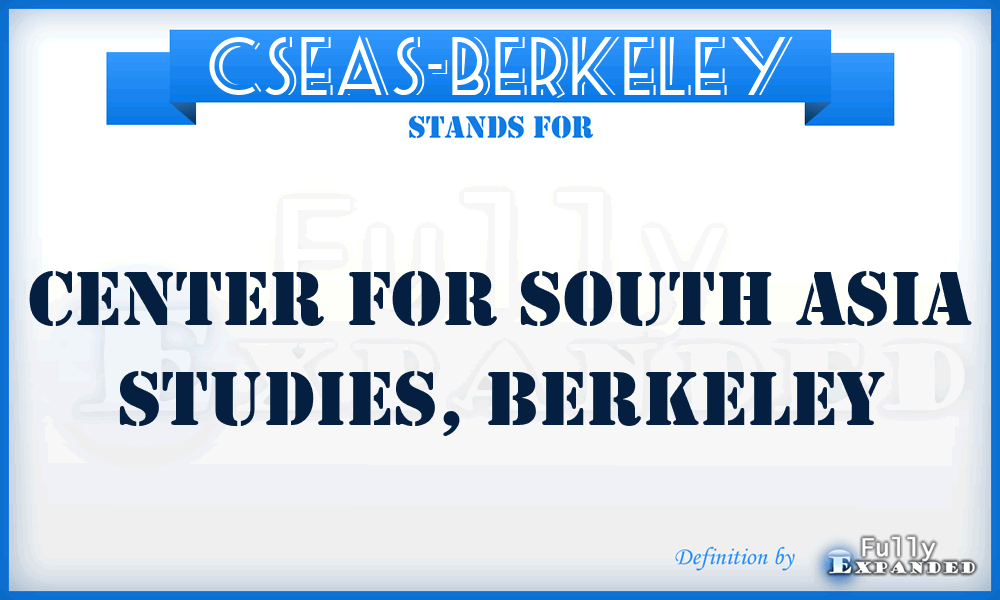 CSEAS-Berkeley - Center for South Asia Studies, Berkeley