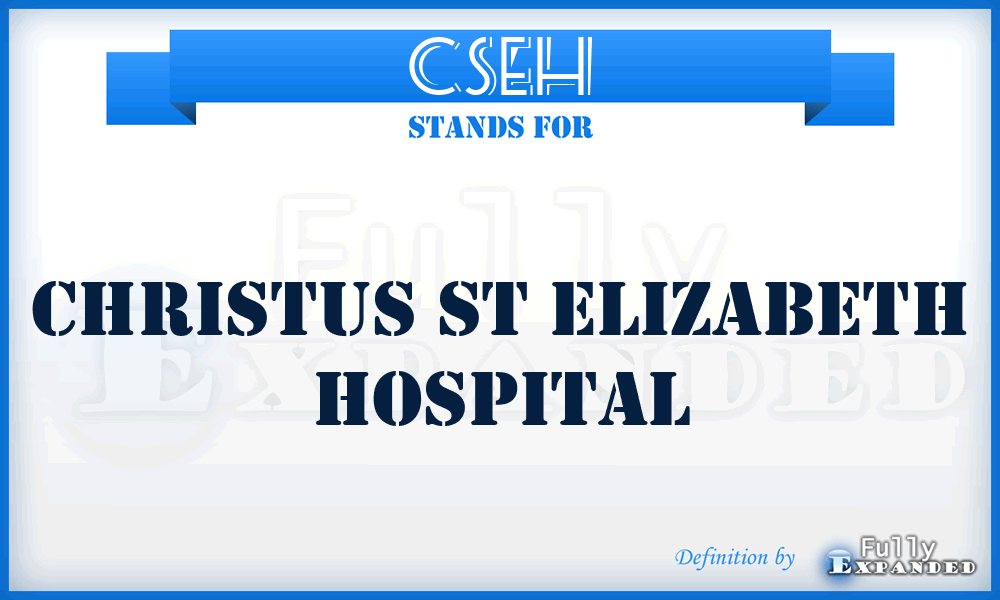 CSEH - Christus St Elizabeth Hospital