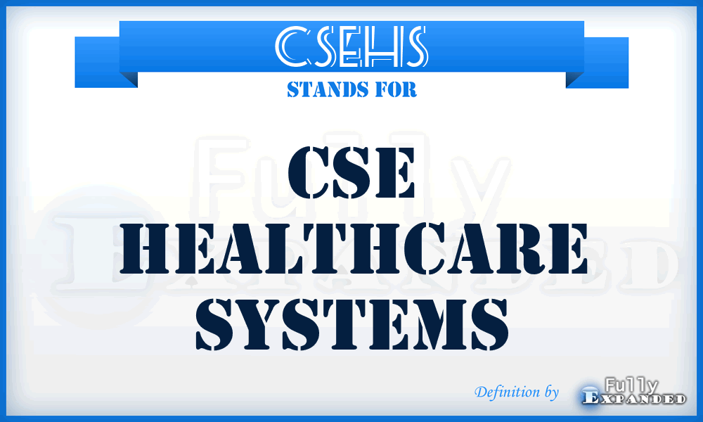 CSEHS - CSE Healthcare Systems