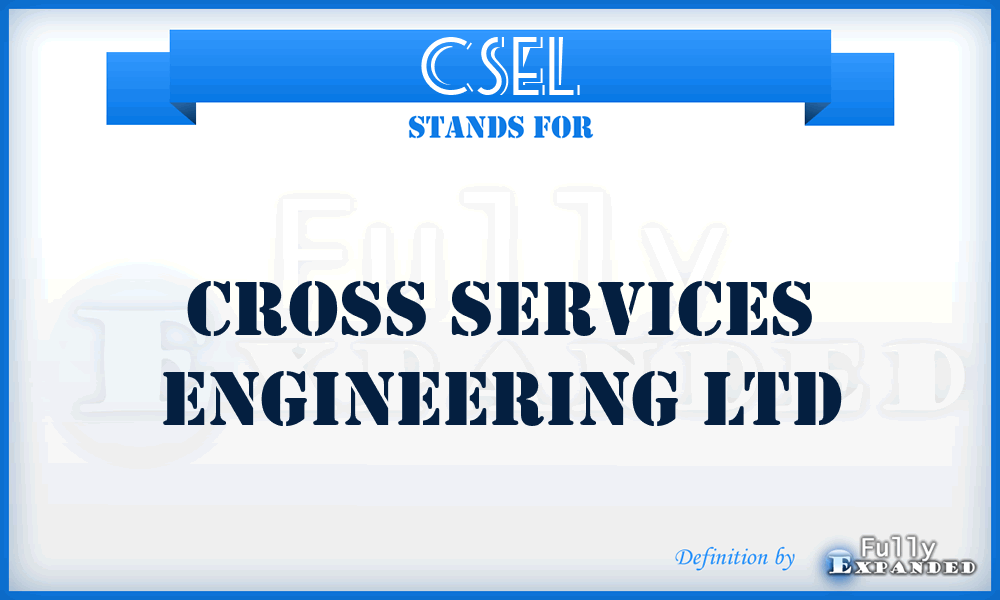 CSEL - Cross Services Engineering Ltd