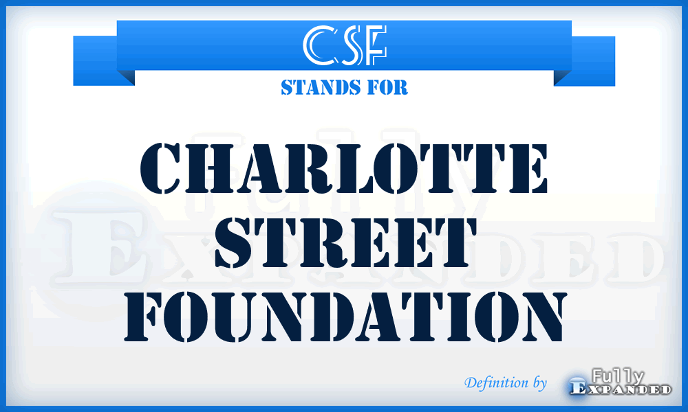 CSF - Charlotte Street Foundation