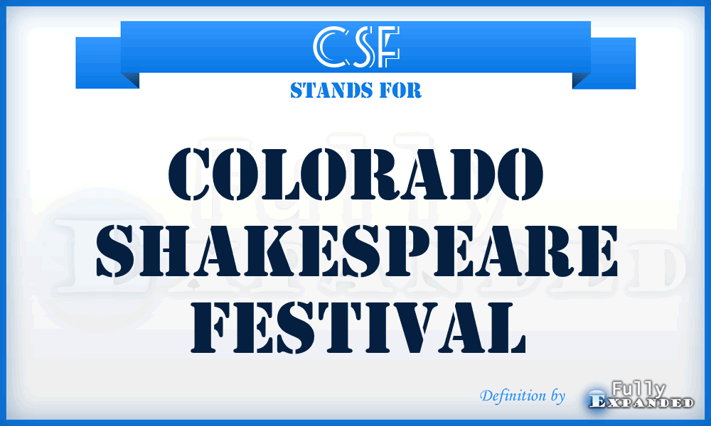 CSF - Colorado Shakespeare Festival