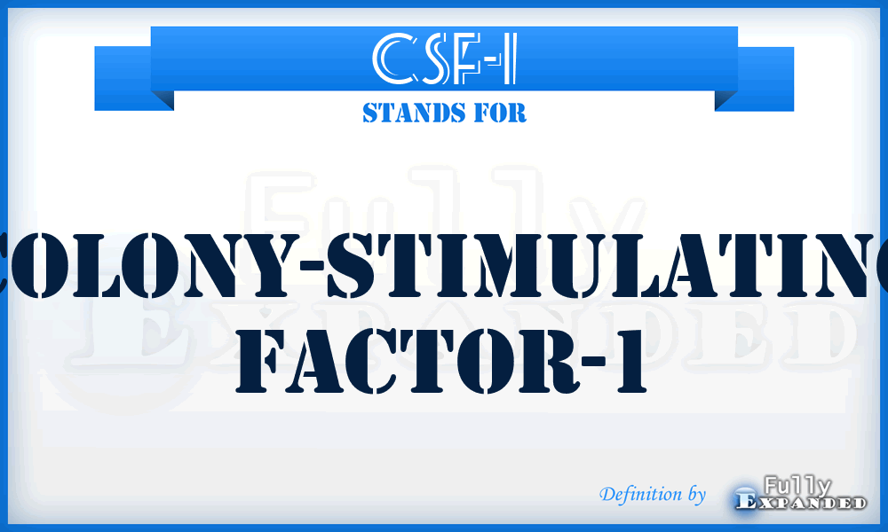 CSF-1 - colony-stimulating factor-1