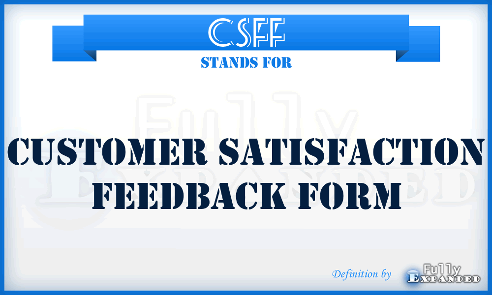 CSFF - Customer Satisfaction Feedback Form