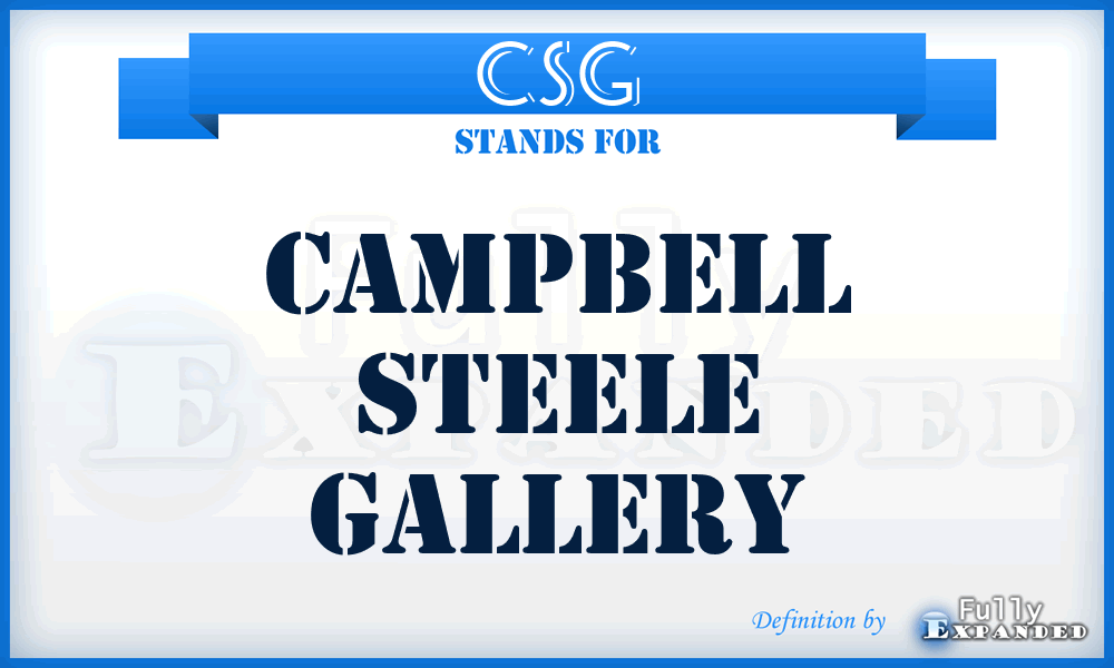 CSG - Campbell Steele Gallery